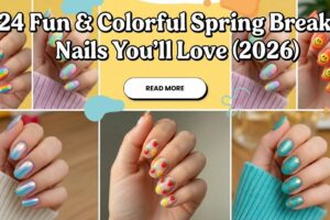 Vacation-Ready: 24 Spring Break Nails for 2026