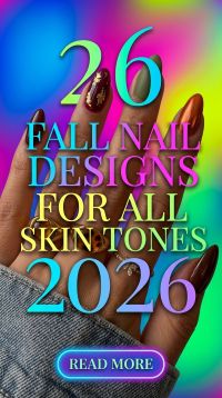 26 Fall Nail Designs for All Skin Tones 2026 Chic Autumn Ideas for Women