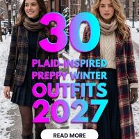 30 Plaid-Inspired Preppy Winter Outfit Ideas for Women 2027